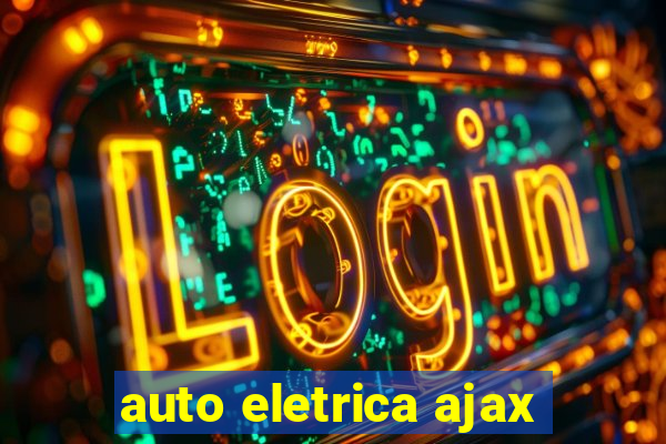 auto eletrica ajax